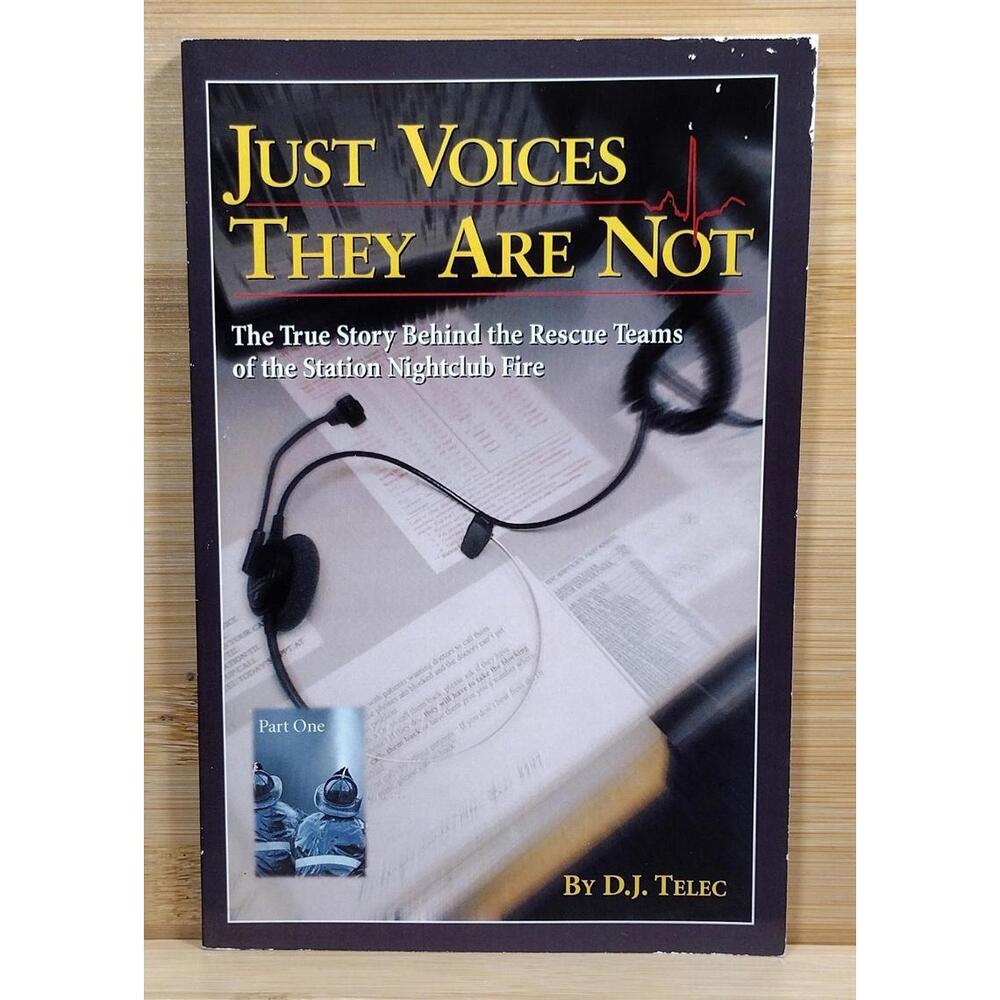 Just Voices They Are Not by D.J. Telec - True Story of the Rhode Island Nightclu